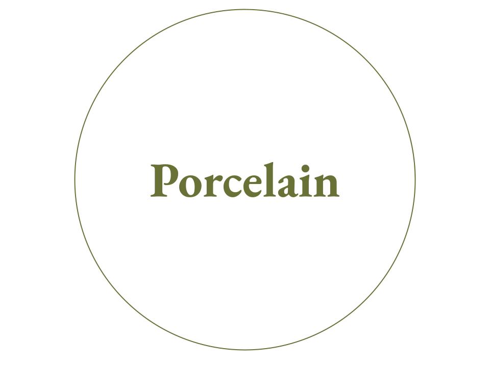 The text Porcelain inside a white circle with a green outline.