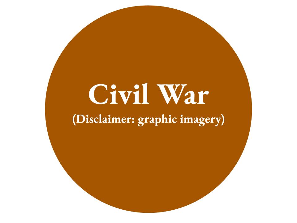 The text Civil War and (Disclaimer: graphic imagery) inside a brown-orange circle.