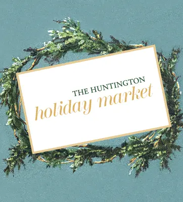 A wreath with an envelope that reads "The Huntington Holiday Market."