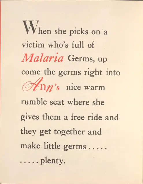 Text reads: When she picks on a victim who's full of Malaria Germs, up come the germs right into Ann's nice warm rumble seat where she gives them a free ride and they get together and make little germs..........plenty. The words "Malaria" and "Ann" are in red cursive.