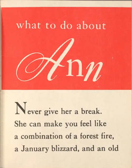 Large white text on a red background reads: What to do about Ann. Smaller black text on a white backround reads: Never give her a break. She can make you feel like a combination of a forest fire, a January blizzard, and an old 