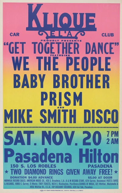 A colorful poster with a background gradient that transitions from pink at top, yellow at center, and light blue at the bottom. Text reads "KLIQUE E'LA CAR CLUB / 'GET TOGETHER DANCE' / WE THE PEOPLE / BABY BROTHER / PRISM / MIKE SMITH DISCO / SAT. NOV. 20, 7 PM 2 AM / Pasadena Hilton."