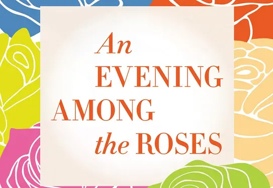 Solid-color rose drawings of different colors surround the text "An Evening Among the Roses."