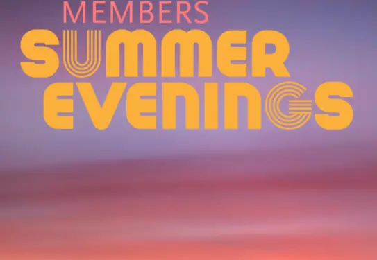 Yellow-orange text reads "Members Summer Evenings" on sunset background that fades from purple to yellow.