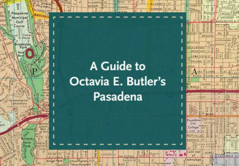 map of Octavia Butlers Pasadena