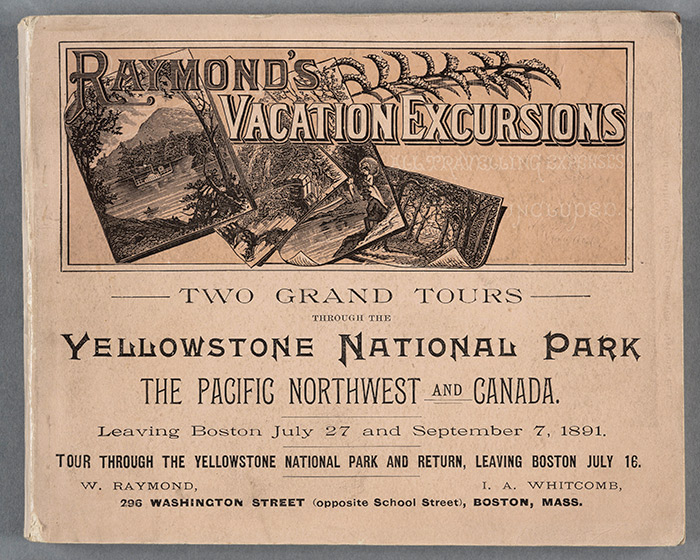 Raymond-Whitcomb Co., guide book cover, “Two Grand Tours Through the Yellowstone National Park,” 1891. The Huntington Library, Art Collections, and Botanical Gardens.