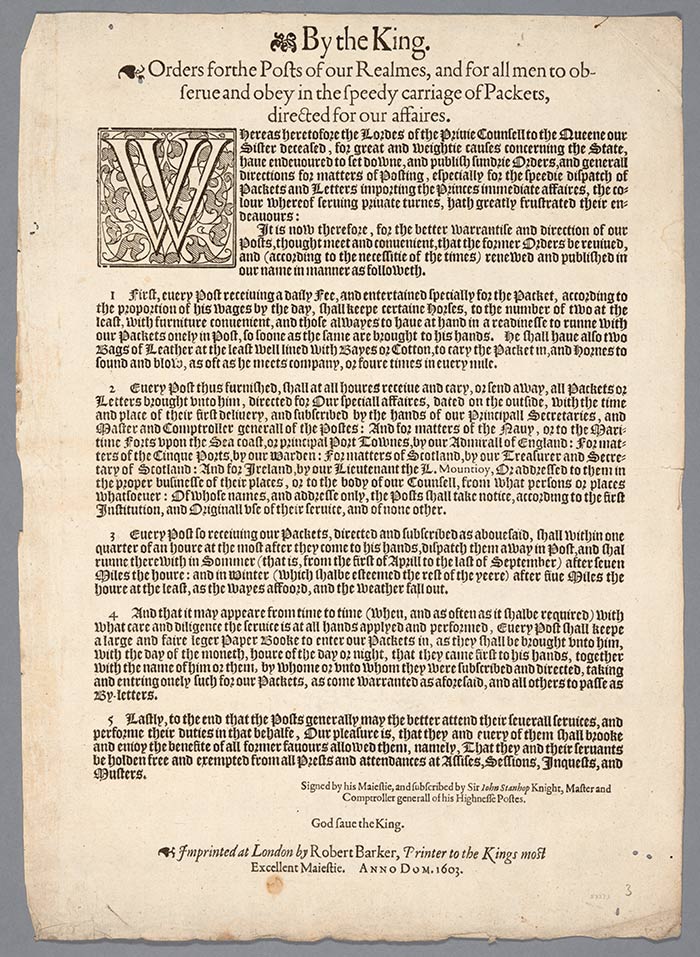 This proclamation of 1604 was published to ensure the swift and safe transmission of royal orders around the kingdom. The Huntington Library, Art Collections, and Botanical Gardens.