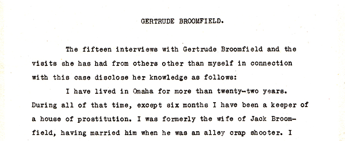 Excerpt from Detective H. J. Pickett’s 41-page transcript of interviews with prostitutes, brothel owners, barmaids, and other employees of Omaha’s social clubs. The Huntington Library, Art Collections, and Botanical Gardens.