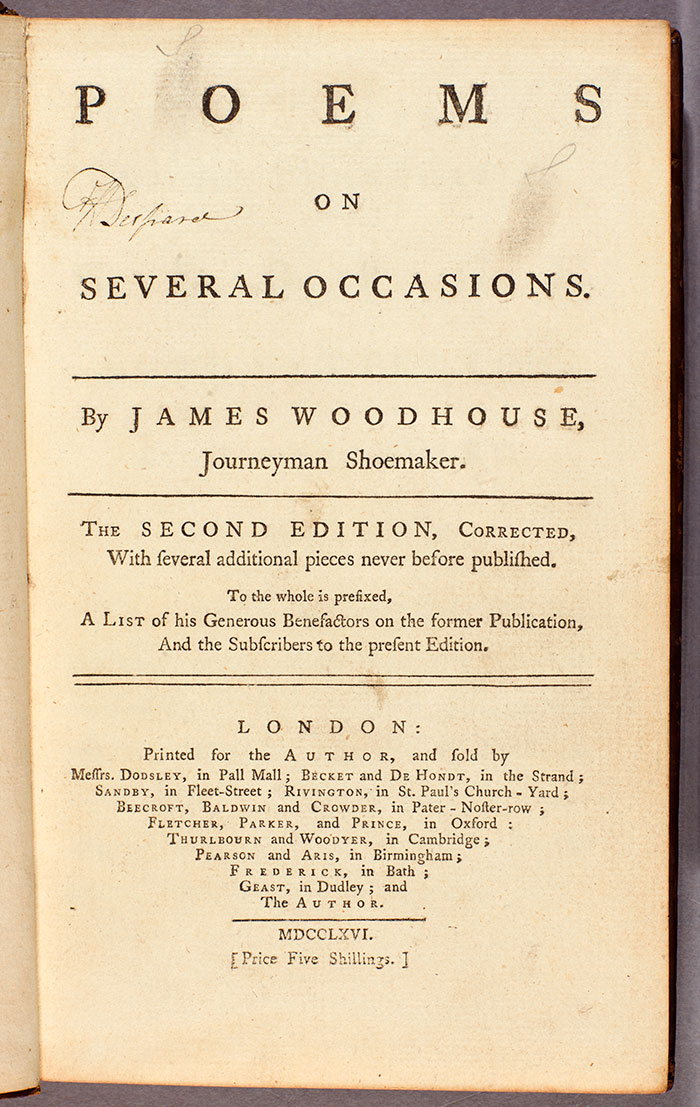In his 1766 expanded second edition of poems, Woodhouse makes explicit his occupation as a “Journeyman Shoemaker” (not a cobbler) and also writes his own preface. The Huntington Library, Art Collections, and Botanical Gardens.