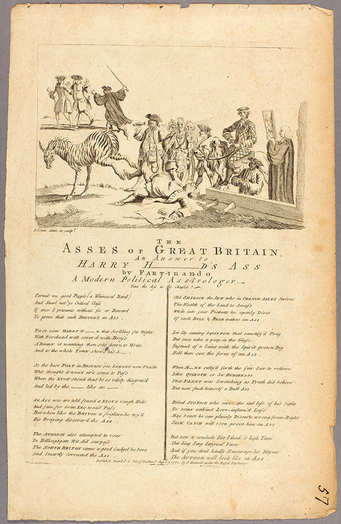 Dubbed the "Queen's she-ass," the zebra depicted by Stubbs became an instrument of satire in the hands of caricaturists, and rude songs about her appeared in broadsheets. The asses of Great Britain, an answer to Harry H----d's ass by fart-inando a modern political astrologer, 1762. The Huntington Library, Art Collections, and Botanical Gardens.
