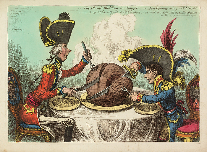 James Gillray, The Plumb-Pudding in Danger–or–State Epicures Taking un Petit Souper, 1805, London. This caricature depicts the imperial powers of Britain and France, represented here by Prime Minister William Pitt the Younger and Emperor Napoleon, carving the globe between them and preparing to devour it. Fittingly, the subtitle notes, “‘the great Globe itself, and all which it inherit’ is too small to satisfy such insatiable appetites.” The Huntington Library, Art Collections, and Botanical Gardens.