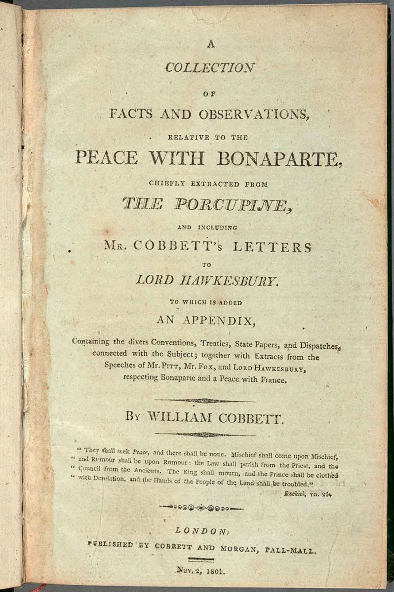 William Cobbett (1763–1835), title page of A Collection of Facts and Observations, Relative to the Peace with Bonaparte . . . (London, 1801). The Huntington Library, Art Collections, and Botanical Gardens.