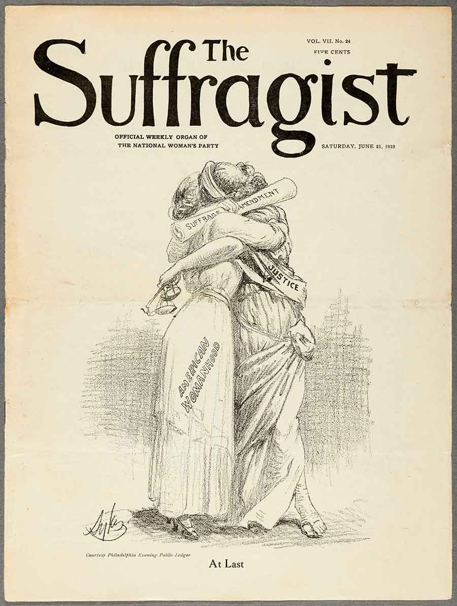 Charles H. Sykes, “At Last,” in The Suffragist, June 21, 1919, National Woman’s Party, Washington, D.C. The Huntington Library, Art Museum, and Botanical Garden.