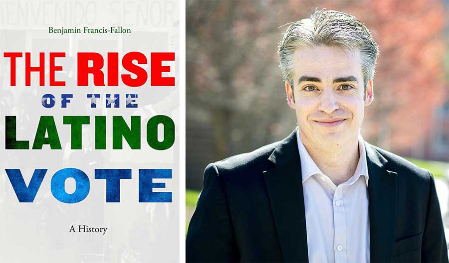 Left: The Rise of the Latino Vote: A History (Harvard University Press, 2019), winner of the 2021 Shapiro Book Prize. Right: Benjamin Francis-Fallon. Photo: Western Carolina University.