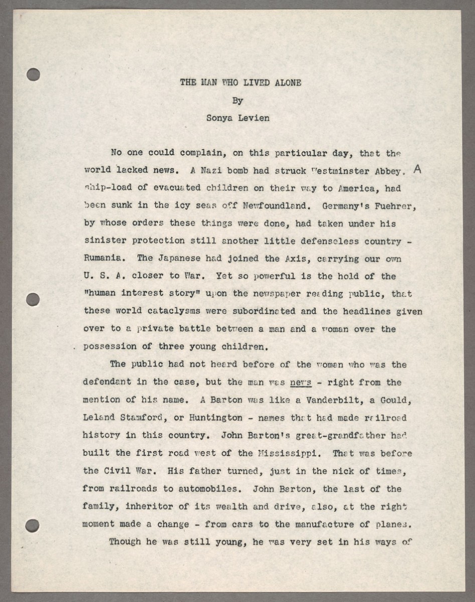 First page of a draft of a novella by Levien, The Man Who Lived Alone. The rights to this comedy about a woman reporter were acquired by Universal in 1941; it was never produced for the screen, and the novella itself was never published. The Huntington Library, Art Museum, and Botanical Gardens.