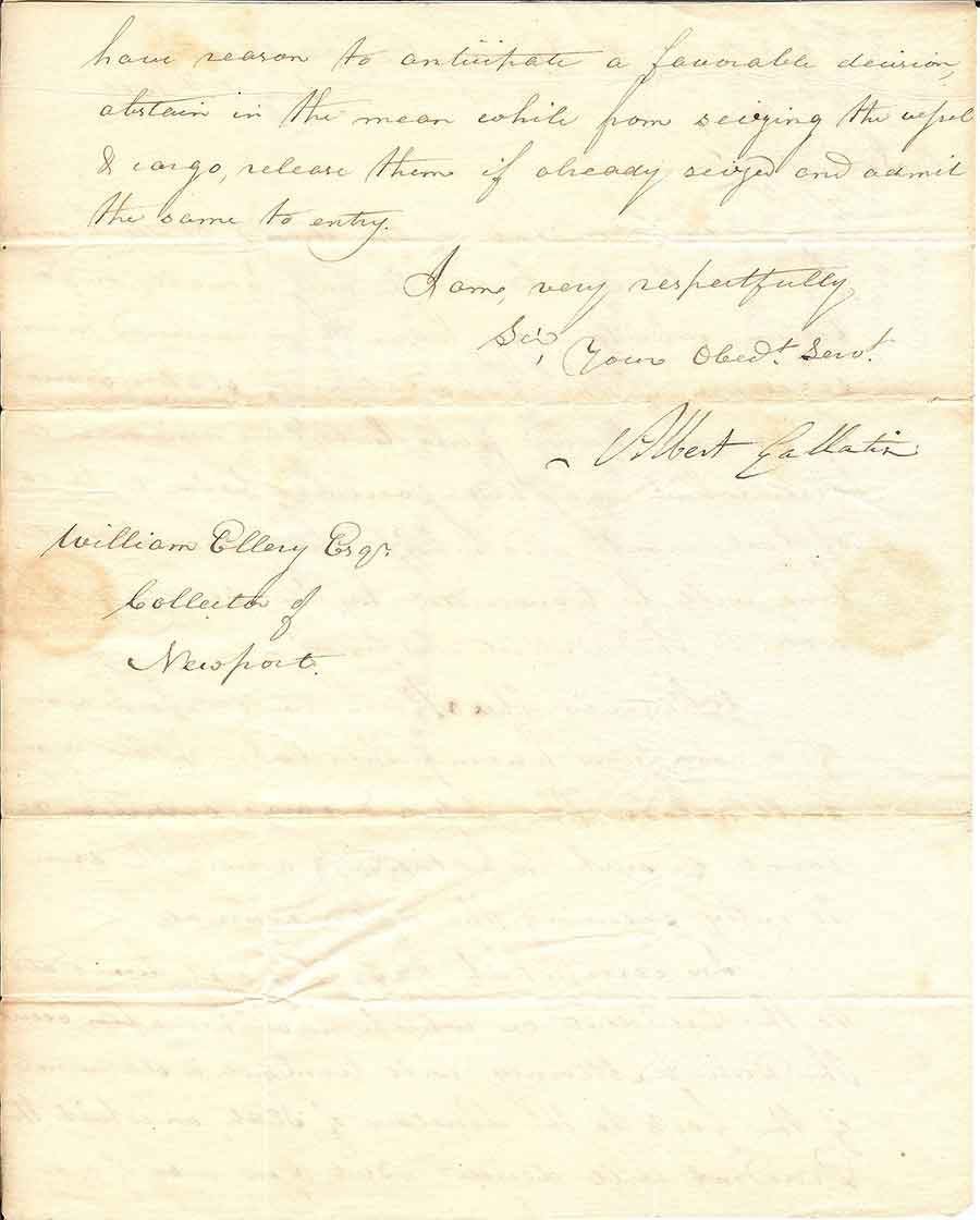 Second page of a letter by Secretary of the Treasury Albert Gallatin to William Ellery, the collector of customs in Newport, Rhode Island, July 14, 1809, showing Gallatin’s signature. The Huntington Library, Art Museum, and Botanical Gardens.