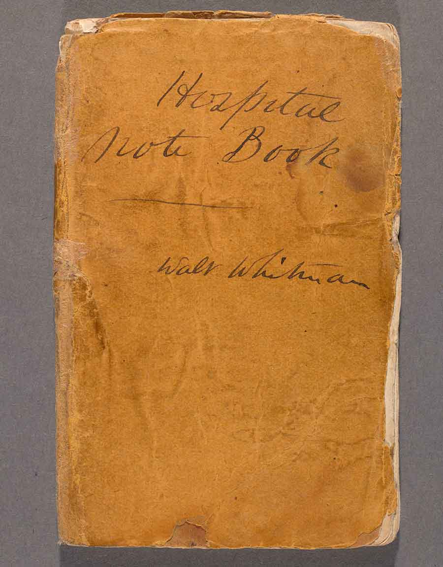A pocket-size notebook kept by Whitman in 1863 during his service as a volunteer nurse in the Civil War. The Huntington Library, Art Museum, and Botanical Gardens.